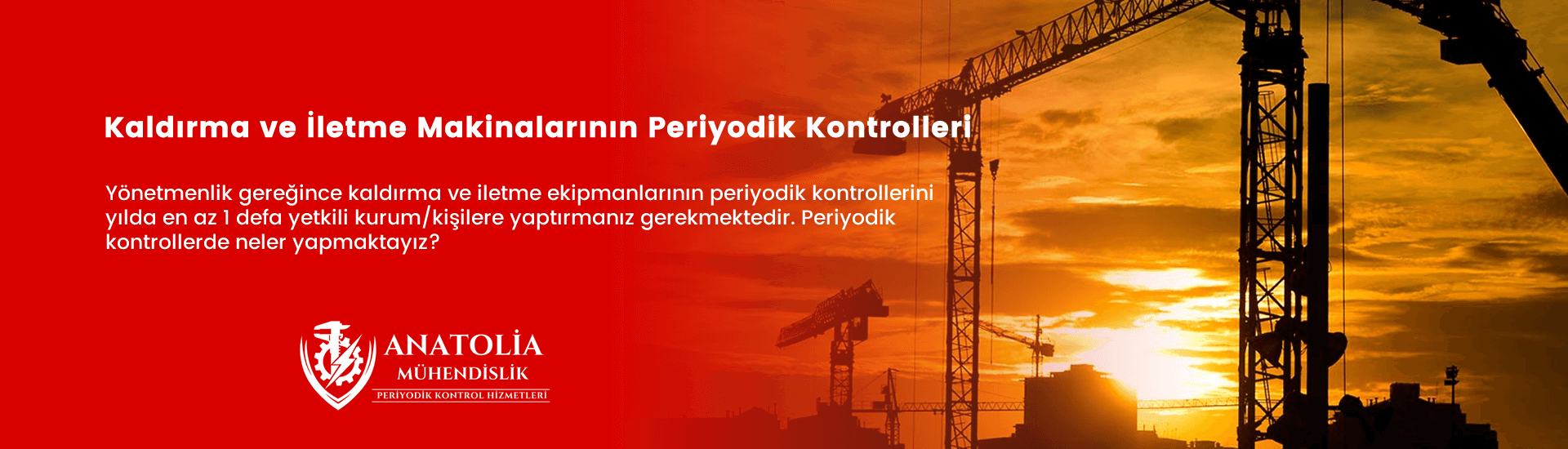 Kaldırma ve İletme Makinalarının Periyodik Kontrolleri